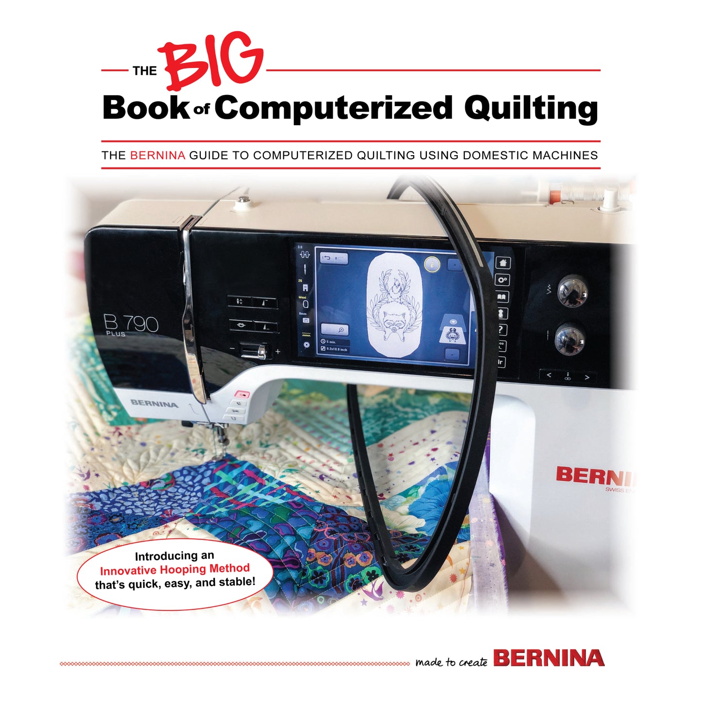 BERNINA The Big Book of Computerized Quilting