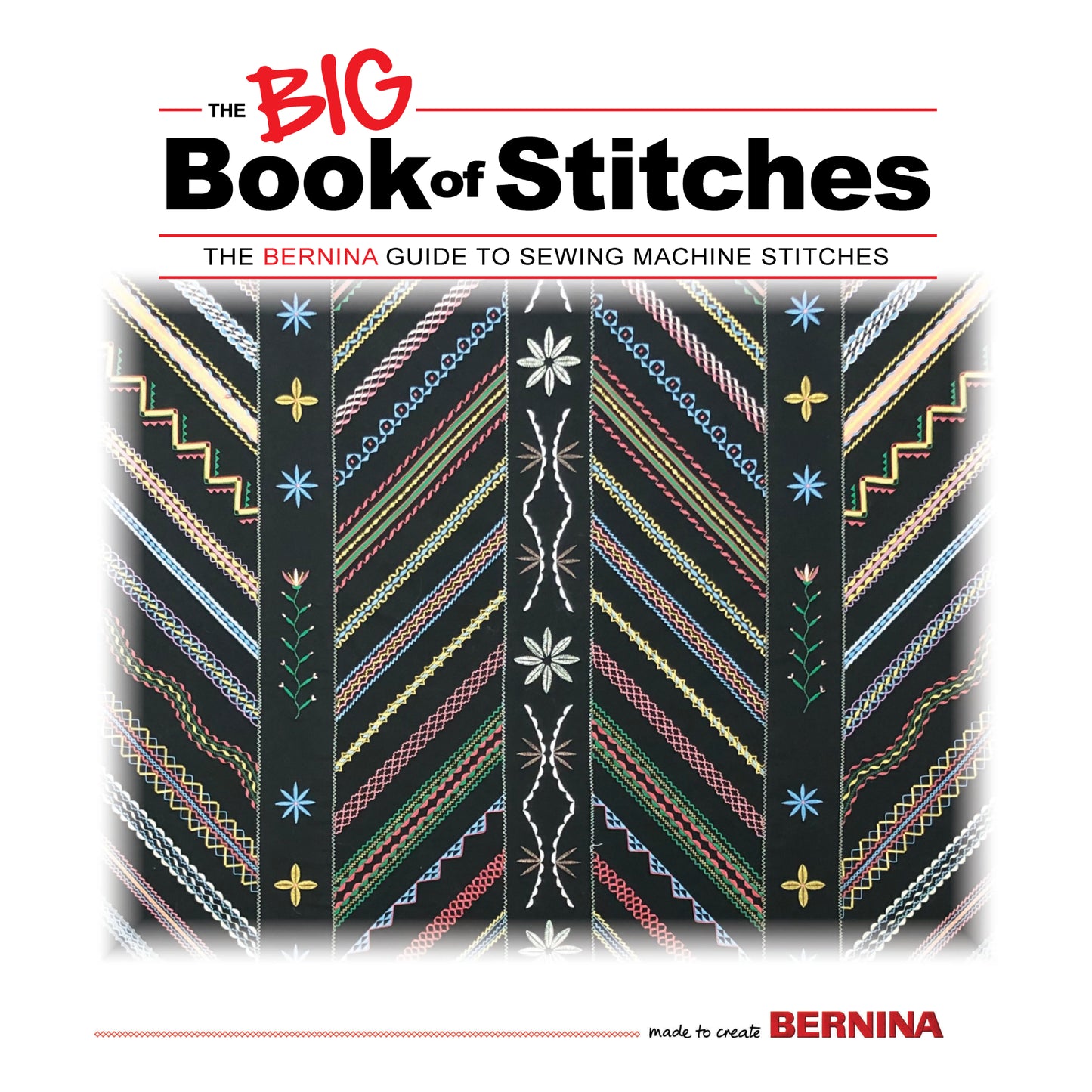 BERNINA The Big Book of Stitches