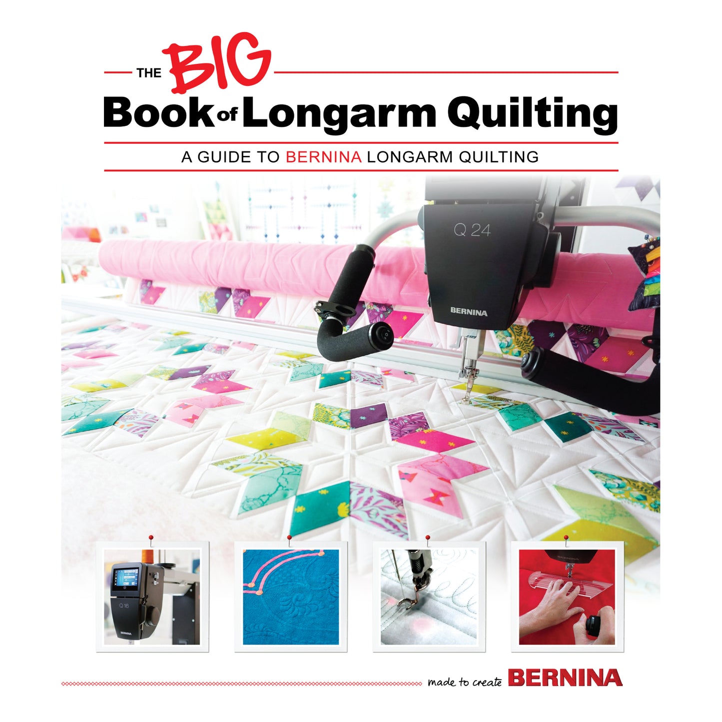 BERNINA The Big Book of Longarm Quilting
