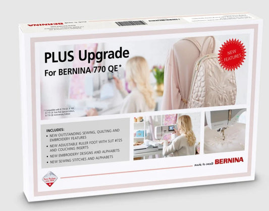 BERNINA Plus Upgrade B 765, 770 QE (including Anniversary Edition & Tula Pink Special Edition)