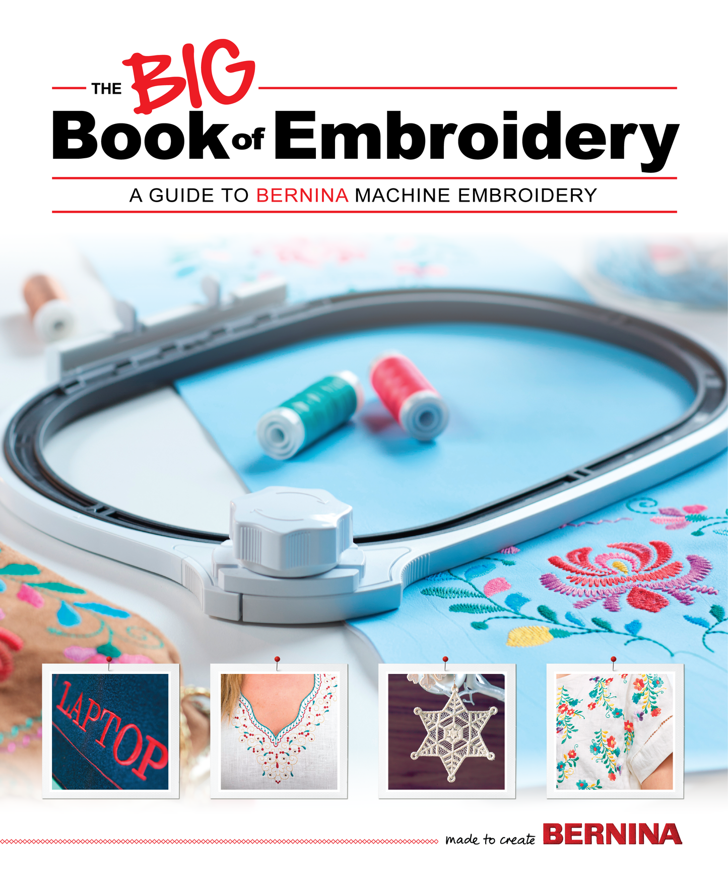 BERNINA The Big Book of Embroidery