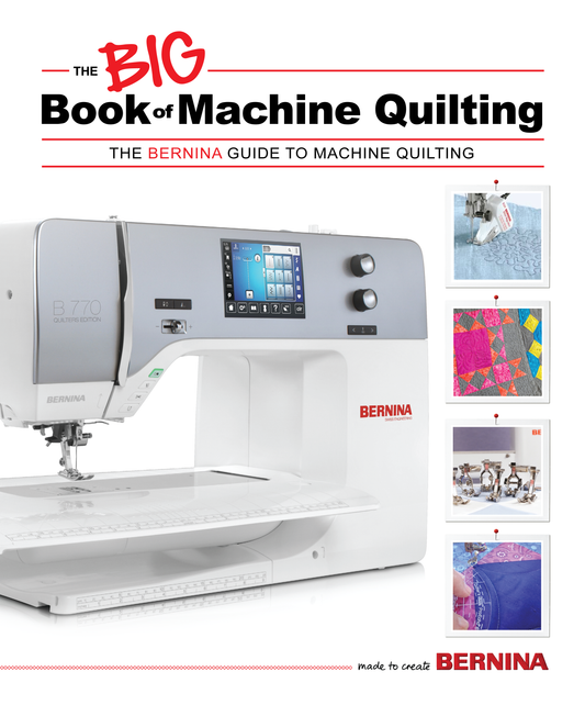 BERNINA The Big Book of Machine Quilting